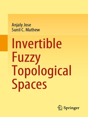 cover image of Invertible Fuzzy Topological Spaces